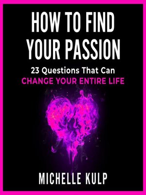 cover image of How to Find Your Passion